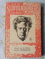 Felix Timmermans door Ernest van der Hallen, Boeken, Biografieën, Kunst en Cultuur, Ophalen of Verzenden, Zo goed als nieuw, Ernest van der Hallen