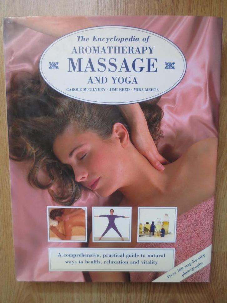 The Encyclopedia of Aromatherapy, Massage and Yoga, Boeken, Gezondheid, Dieet en Voeding, Zo goed als nieuw, Kruiden en Alternatief