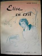 Arthur MAsson - Elise en exil  1955  (dédicasé), Livres, Enlèvement ou Envoi, Comme neuf, Arthur Masson