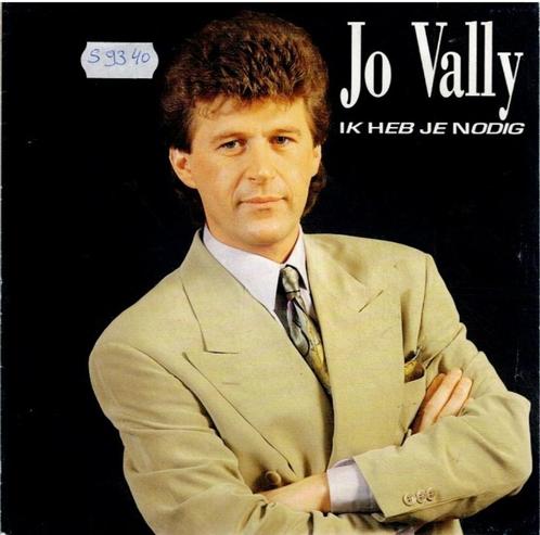 Vinyl, 7"   -   Jo Vally – Ik Heb Je Nodig, Cd's en Dvd's, Vinyl | Overige Vinyl, Overige formaten, Ophalen of Verzenden