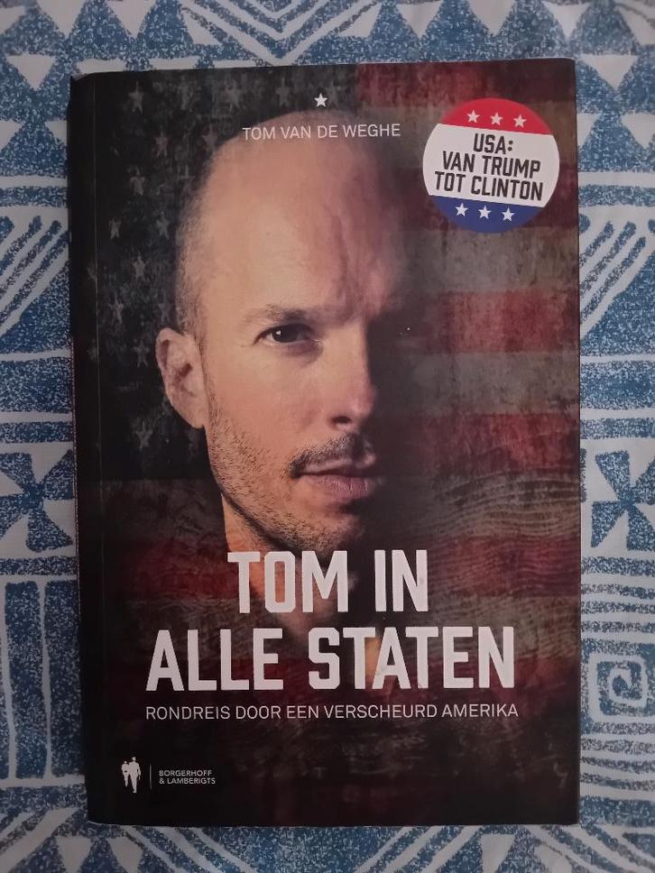 Tom In Alle Staten door Tom Van De Weghe, Boeken, Politiek en Maatschappij, Zo goed als nieuw, Maatschappij en Samenleving, Ophalen of Verzenden