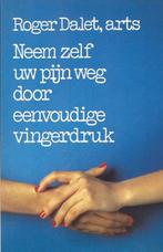 Neem zelf uw pijn weg door eenvoudige vingerdruk, Gelezen, Ophalen of Verzenden