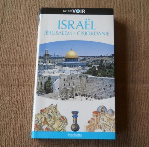 Israël Jérusalem - Cisjordanie (Guide Voir - Hachette), Boeken, Reisgidsen, Ophalen of Verzenden