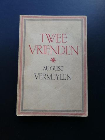 Boek, Twee vrienden, August Vermeylen 1943 beschikbaar voor biedingen