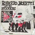 7" - Roberto Jacketti and the Scooters >< one day's enough <, Ophalen of Verzenden, Single