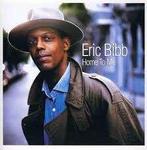 ERIC BIBB : Home to me, Enlèvement ou Envoi, 1980 à nos jours, Comme neuf, Blues