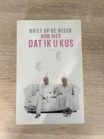 Kom hier dat ik u kus - bestseller, Ophalen of Verzenden, Zo goed als nieuw, Griet Op de Beeck, België
