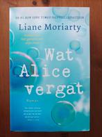 Liane Moriarty - Wat Alice vergat, Liane Moriarty, Ophalen of Verzenden, Zo goed als nieuw