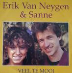 Erik Van Neygen & Sanne - Veel te mooi, Cd's en Dvd's, Vinyl Singles, Verzenden, 7 inch, Single, Zo goed als nieuw