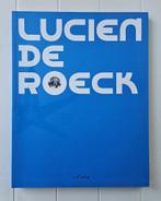 Lucien De Roeck: De grafisch ontwerper van Expo 58, Ophalen of Verzenden, Zo goed als nieuw, Daniel Couvreur