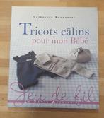 Livre Tricots câlins pour mon bébé, Livres, Enlèvement