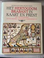Het hertogdom Brabant, Boeken, Geschiedenis | Stad en Regio, Ophalen of Verzenden, Zo goed als nieuw