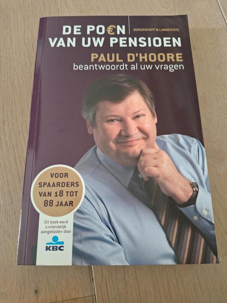 Paul D'Hoore - De poen van uw pensioen, Boeken, Overige Boeken, Ophalen of Verzenden