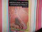 A.W.Reed  Aboriginal myths, legends&fables, Gelezen, Ophalen of Verzenden, A.W. Reed, Non-fictie