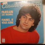 Vinyl 45trs- Claude barzotti- parrain, Ophalen of Verzenden, Gebruikt