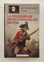 De wonderbaarlijke Belgische revolutie van 1789, Boeken, Ophalen of Verzenden, Gelezen, Jo Gérard