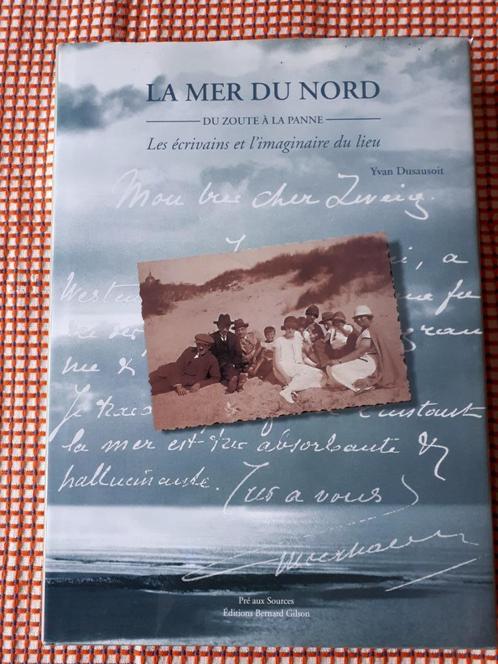 La Mer du Nord, Les écrivains, Yvan Dusausoit, Oostende, Boeken, Geschiedenis | Nationaal, Zo goed als nieuw, Ophalen of Verzenden