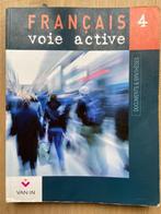 Livre scolaire Français Voie active 4 ISBN 978-90-306-6292-1, Enlèvement ou Envoi, Comme neuf, Secondaire, Français