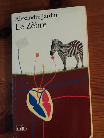 Alexandre Jardin Le Zèbre, Enlèvement ou Envoi, Comme neuf