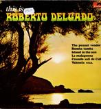 Vinyl, LP   -   Roberto Delgado – This Is Roberto Delgado, Ophalen of Verzenden, Overige formaten