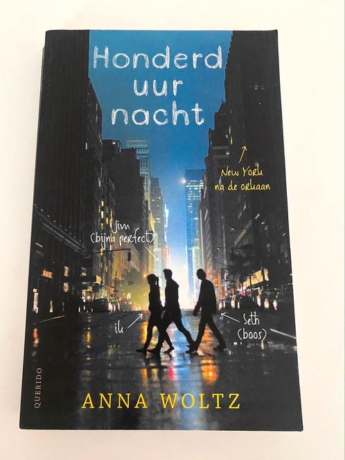 Anna Woltz - Honderd uur nacht, Livres, Livres pour enfants | Jeunesse | 13 ans et plus, Comme neuf, Enlèvement ou Envoi