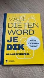 Luc Evenepoel - Van diëten word je dik, Boeken, Ophalen of Verzenden, Zo goed als nieuw, Luc Evenepoel