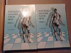 Functionele anatomie van de mens deel 1 en 2, Boeken, Ophalen of Verzenden, Zo goed als nieuw