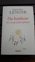"Du Bonheur" un voyage philosophique, Boeken, Frédéric Lenoir, Ophalen of Verzenden, Zo goed als nieuw