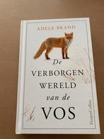 Boek De verborgen wereld van de vos, Nieuw, Ophalen of Verzenden, Adele Brand, Overige diersoorten