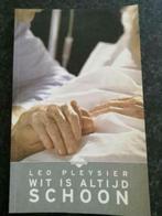 Wit is altijd schoon. Leo Pleysier, Ophalen of Verzenden