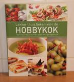 LEKKER THUIS KOKEN voor de HOBBYKOK, Ophalen of Verzenden, Nieuw