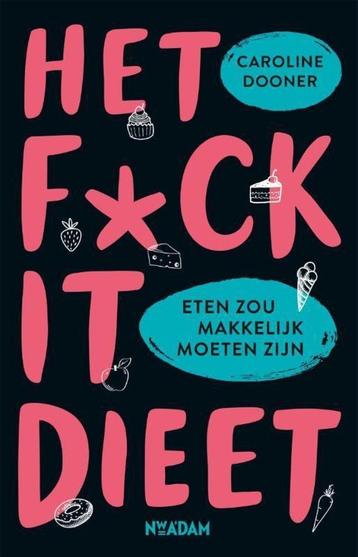 Boek - Het Fuck It Dieet beschikbaar voor biedingen