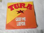 45 T SINGLE - WILL TURA - GEEF ME LIEFDE, Cd's en Dvd's, Ophalen of Verzenden, 7 inch, Nederlandstalig, Single