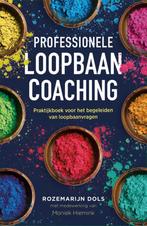 boek: professionele loopbaancoaching/Rozemarijn Dols, Boeken, Ophalen of Verzenden, Zo goed als nieuw