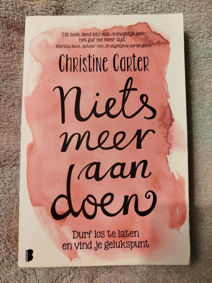 Christine Carter - Niets meer aan doen, Boeken, Psychologie, Ophalen of Verzenden