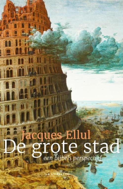 De grote stad Een bijbels perspectief /  Jacques Ellul/, Livres, Histoire & Politique, Enlèvement ou Envoi