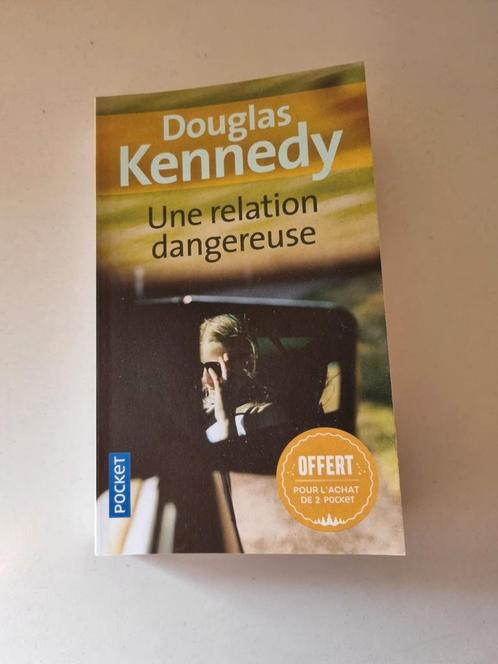 Une relation dangereuse ( Douglas Kennedy ), Livres, Romans