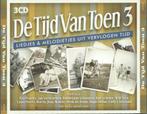 De Tijd Van Toen 3 (Liedjes & Melodietjes Uit Vervlogen Tijd, Cd's en Dvd's, Cd's | Nederlandstalig, Ophalen of Verzenden