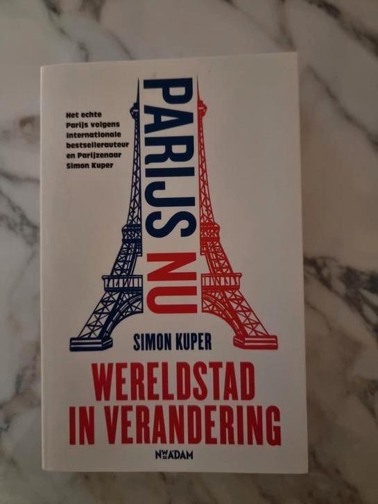 Simon Kuper - Parijs nu, Boeken, Geschiedenis | Wereld, Gelezen, Europa, Ophalen of Verzenden
