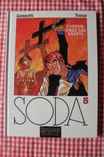 SODA - T5 - Fureur chez les Saints - EO - 1993 - TBE, Livres, Enlèvement ou Envoi, Une BD, Comme neuf, Gazotti/Tome