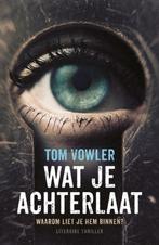 Te Koop Boek WAT JE ACHTERLAAT Tom Vowler, Tom Vowler, Europa overig, Ophalen of Verzenden, Zo goed als nieuw