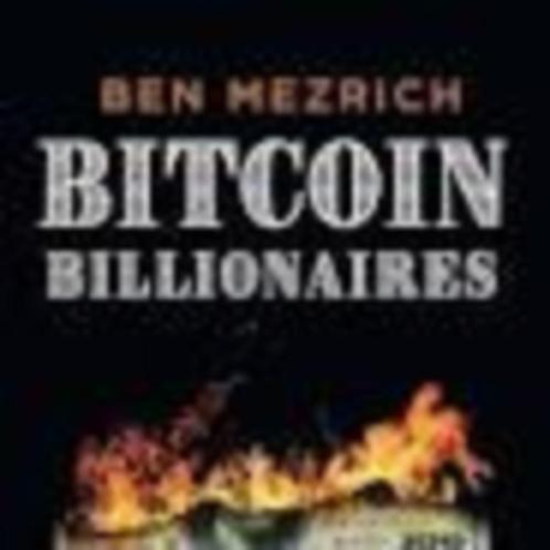 Bitcoinbillionaires Ben Mezrich367 blz, Boeken, Overige Boeken, Zo goed als nieuw, Ophalen of Verzenden