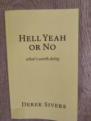 Hell Yeah or no de Derek Sivers beschikbaar voor biedingen