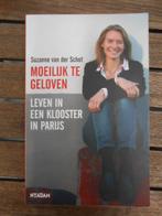 Moeilijk te geloven - leven in een klooster in Parijs, Ophalen of Verzenden, Zo goed als nieuw, Suzanne van der Schot