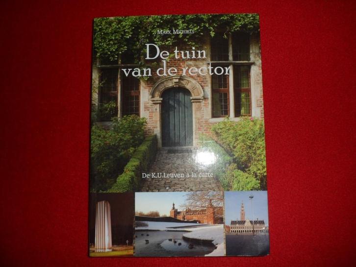 Mark Michiels: De tuin van de rector, Boeken, Geschiedenis | Stad en Regio, Zo goed als nieuw, 20e eeuw of later, Ophalen of Verzenden