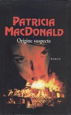 ORIGINE SUSPECTE, Livres, Thrillers, Comme neuf, Patricia Mac Donald, Belgique, Enlèvement ou Envoi
