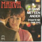 Marva - Ik dans met een ander/Chica bon bon  - Toppertje !, CD & DVD, Vinyles Singles, 7 pouces, En néerlandais, Enlèvement ou Envoi