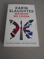 Waarom we logen - Karin Slaughter, Boeken, Ophalen of Verzenden, Nieuw, Karin Slaughter