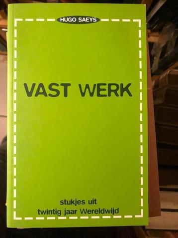 Vast werk, stukjes uit twintig jaar wereldwijd Hugo Saeys, Enlèvement ou Envoi, Neuf, Société