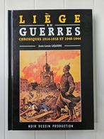 Liège en guerres: Chroniques 1914-1918 et 1940-1944, Livres, Comme neuf, Jean-Louis Lejaxhe, Enlèvement ou Envoi